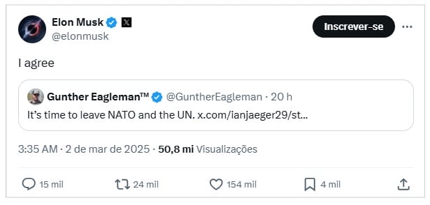 ¨Pessoa escreveu 'Está na hora de sair da OTAN e da ONU' e Elon Musk respondeu 'Eu concordo' no X."