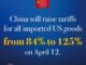 Imagem informativa com bandeira da China anunciando aumento de tarifas sobre produtos dos EUA de 84% para 125% a partir de 12 de abril.